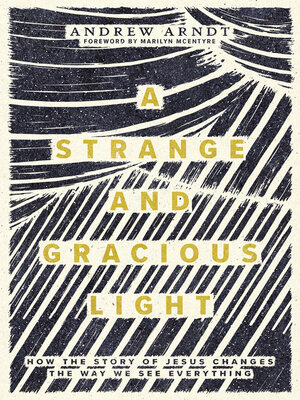 cover image of A Strange and Gracious Light